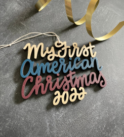 Choose Your Year, Phrase And Colors | My First American Christmas Ornament | Christmas Ornament | Housewarming Gift | Christmas Gift